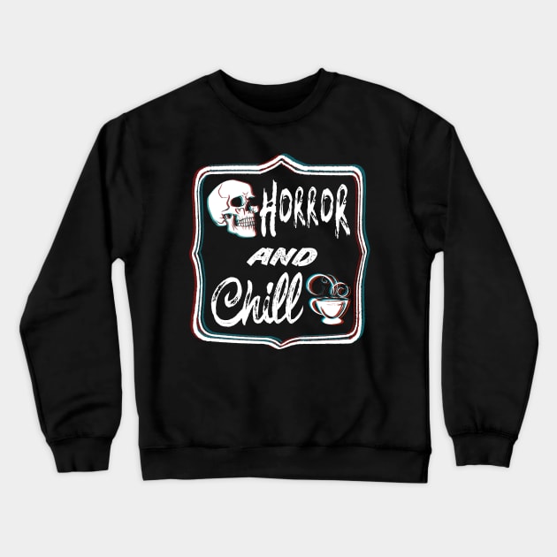 Horror Movies and Chill Crewneck Sweatshirt by Jack Calvin Wolfe Illustrations